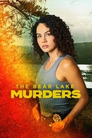 بوستر فيلم The Bear Lake Murders 2025 مترجم (2025)