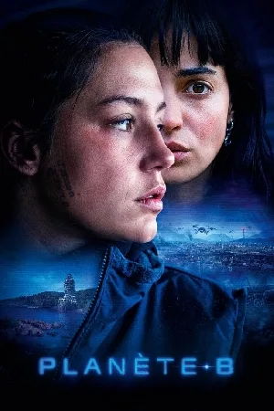 فيلم Planet B 2024 مترجم (2024)