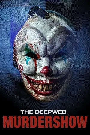 بوستر فيلم The Deep Web: Murdershow 2023 مترجم (2023)