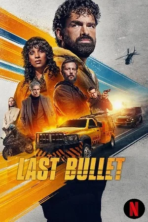 بوستر فيلم Last Bullet 2025 مترجم (2025)