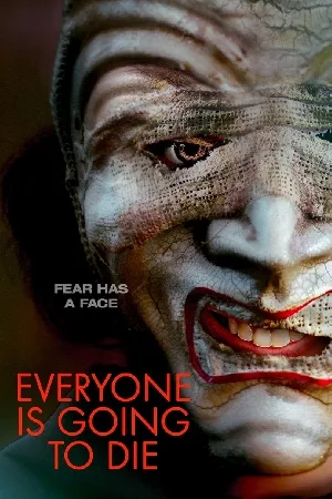 بوستر فيلم Everyone Is Going to Die 2024 مترجم (2024)