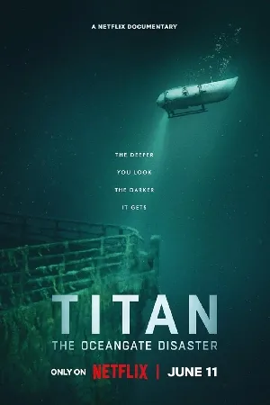 بوستر فيلم Titan: The OceanGate Disaster 2025 مترجم (2025)