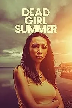 بوستر فيلم Dead Girl Summer 2025 مترجم (2025)
