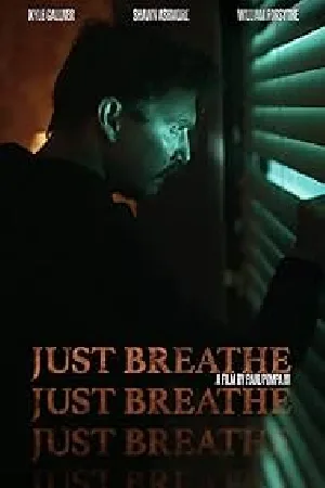 بوستر فيلم Just Breathe 2025 مترجم (2025)