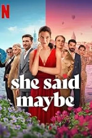 بوستر فيلم She Said Maybe 2025 مترجم (2025)