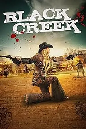 بوستر فيلم Black Creek 2025 مترجم (2025)