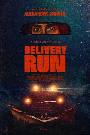 بوستر فيلم Delivery Run 2025 مترجم (2025)