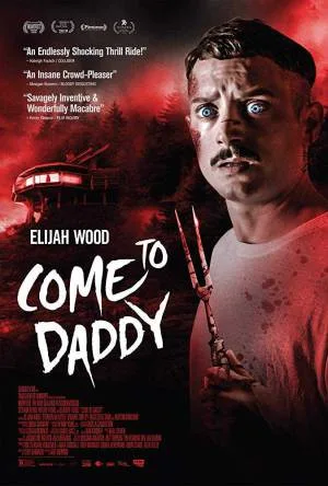 بوستر فيلم Come to Daddy 2019 مترجم (2019)