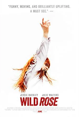 بوستر فيلم Wild Rose 2018 مترجم (2018)