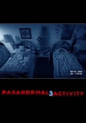 فيلم Paranormal Activity 3 2011 مترجم (2011)