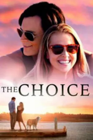 بوستر فيلم The Choice 2016 مترجم (2016)