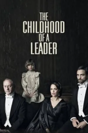بوستر فيلم The Childhood of a Leader 2016 مترجم (2016)