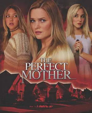 بوستر فيلم The Perfect Mother 2018 مترجم (2018)