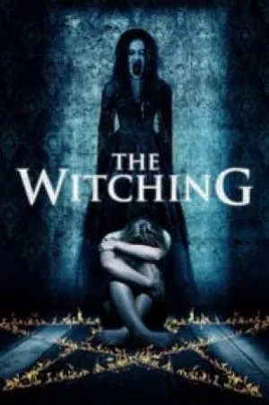 بوستر فيلم The Witching 2016 مترجم (2016)