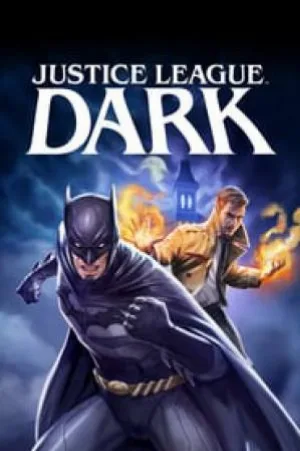 بوستر فيلم Justice League Dark 2017 (2017)