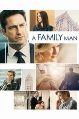 بوستر فيلم A Family Man 2017 مترجم (2017)