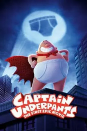 بوستر فيلم Captain Underpants: The First Epic Movie 2017 مترجم (2017)