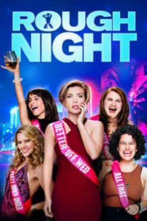 بوستر فيلم Rough Night 2017 مترجم (2017)