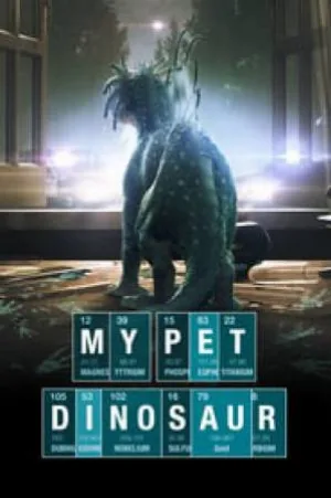 بوستر فيلم My Pet Dinosaur 2017 مترجم (2017)
