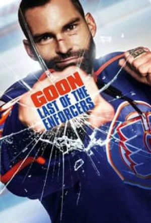 بوستر فيلم Goon: Last of the Enforcers 2017 مترجم (2017)