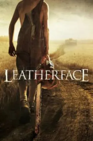 بوستر فيلم Leatherface 2017 مترجم (2017)