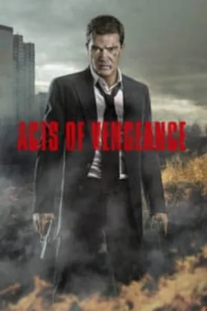 بوستر فيلم Acts of Vengeance 2017 مترجم (2017)