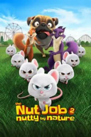 بوستر فيلم The Nut Job 2: Nutty by Nature 2017 مترجم (2017)