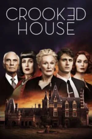 بوستر فيلم Crooked House 2017 مترجم (2017)