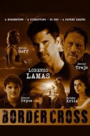بوستر فيلم BorderCross 2017 مترجم (2017)