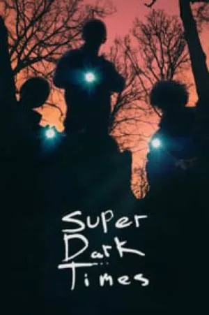 بوستر فيلم Super Dark Times 2017 مترجم (2017)