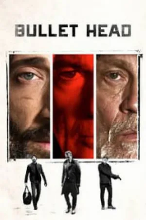 بوستر فيلم Bullet Head 2017 مترجم (2017)