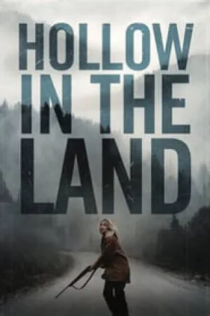 بوستر فيلم Hollow in the Land 2017 مترجم (2017)