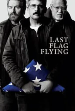بوستر فيلم Last Flag Flying 2017 مترجم (2017)