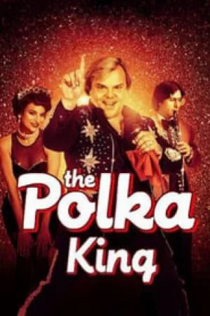 بوستر فيلم The Polka King 2017 مترجم (2017)