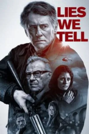 بوستر فيلم Lies We Tell 2018 مترجم (2018)