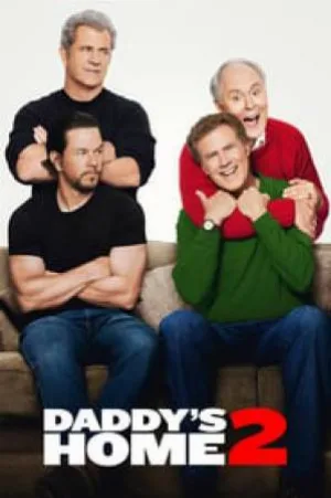 بوستر فيلم Daddy’s Home 2 2017 مترجم (2017)
