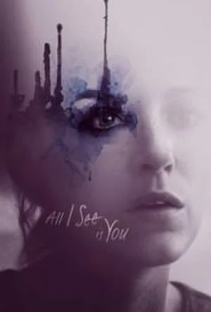 بوستر فيلم All I See Is You 2016 مترجم (2016)