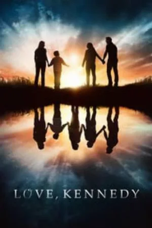 بوستر فيلم Love, Kennedy 2017 مترجم (2017)