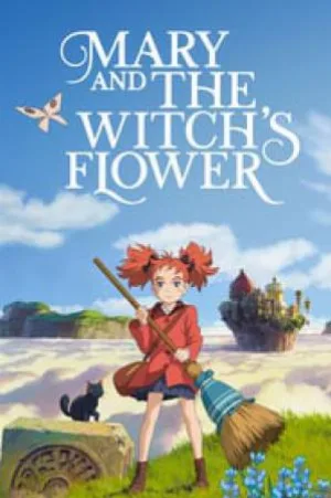 بوستر فيلم Mary and the Witch’s Flower 2017 مترجم (2017)
