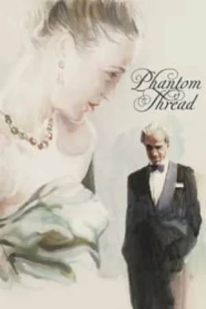 بوستر فيلم Phantom Thread 2017 مترجم (2017)