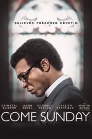 بوستر فيلم Come Sunday 2018 مترجم (2018)