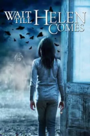 بوستر فيلم Wait Till Helen Comes 2016 مترجم (2016)