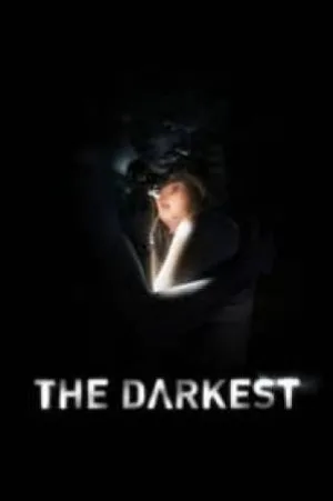 بوستر فيلم The Darkest 2019 مترجم (2019)