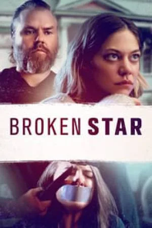 بوستر فيلم Broken Star 2018 مترجم (2018)