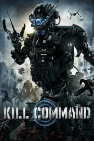 بوستر فيلم Kill Command 2016 مترجم (2016)