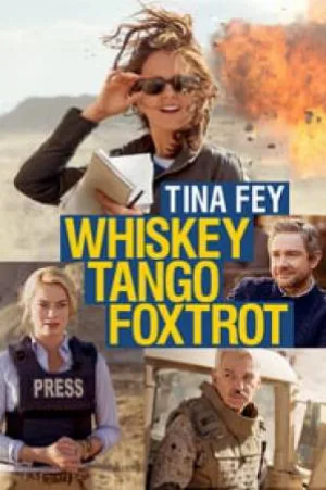 بوستر فيلم Whiskey Tango Foxtrot 2016 مترجم (2016)