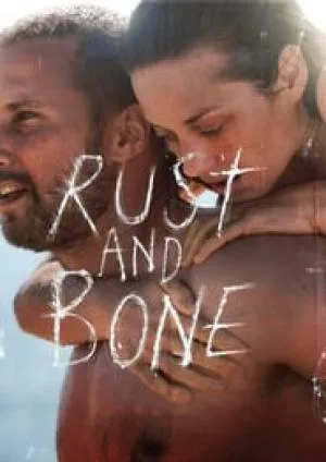 بوستر فيلم Rust and Bone 2012 مترجم (2012)