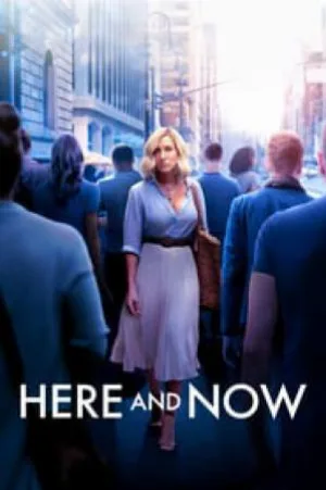 بوستر فيلم Here and Now 2018 مترجم (2018)