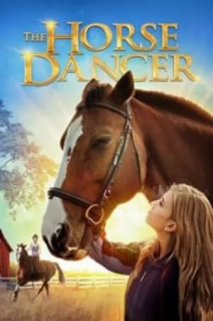 بوستر فيلم The Horse Dancer 2017 مترجم (2017)