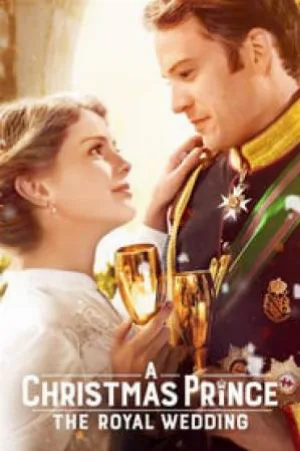 بوستر فيلم A Christmas Prince: The Royal Wedding 2018 مترجم (2018)